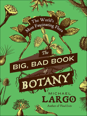 cover image of The Big, Bad Book of Botany